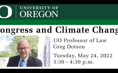 Congress and Climate Change with UO Law Professor Greg Dotson